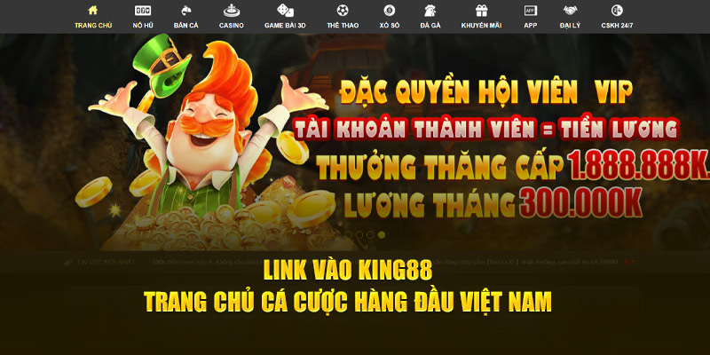 link-vao-king88-trang-chu-ca-cuoc-hang-dau-viet-nam